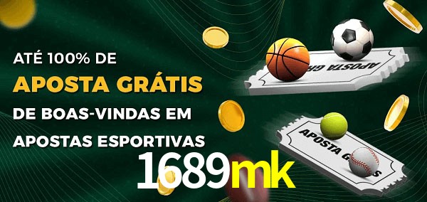 1689mk Ate 100% de Aposta Gratis